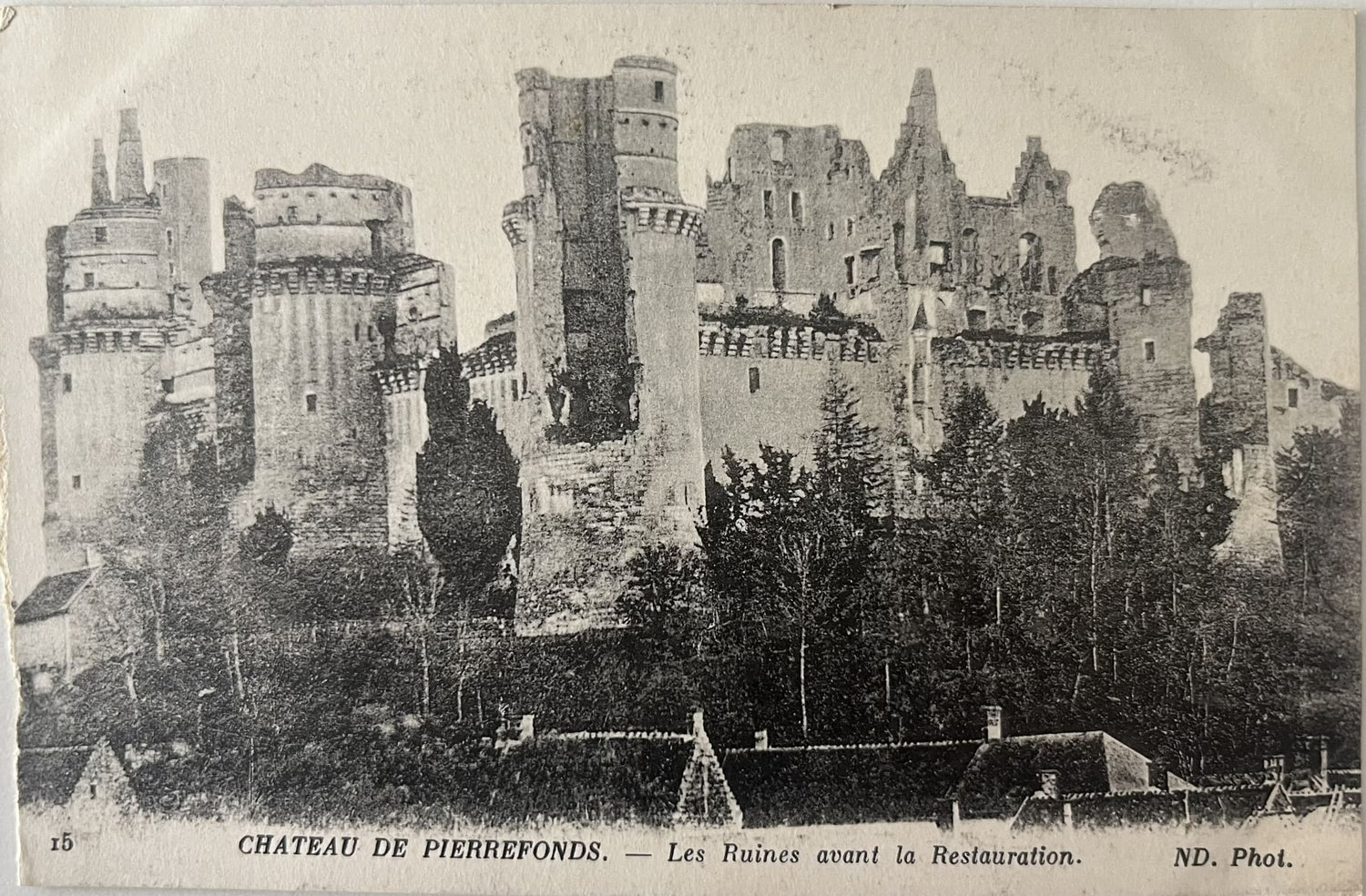 CPA FR60 Château de Pierrefonds - Les Ruines avant la Restauration - ND Phot