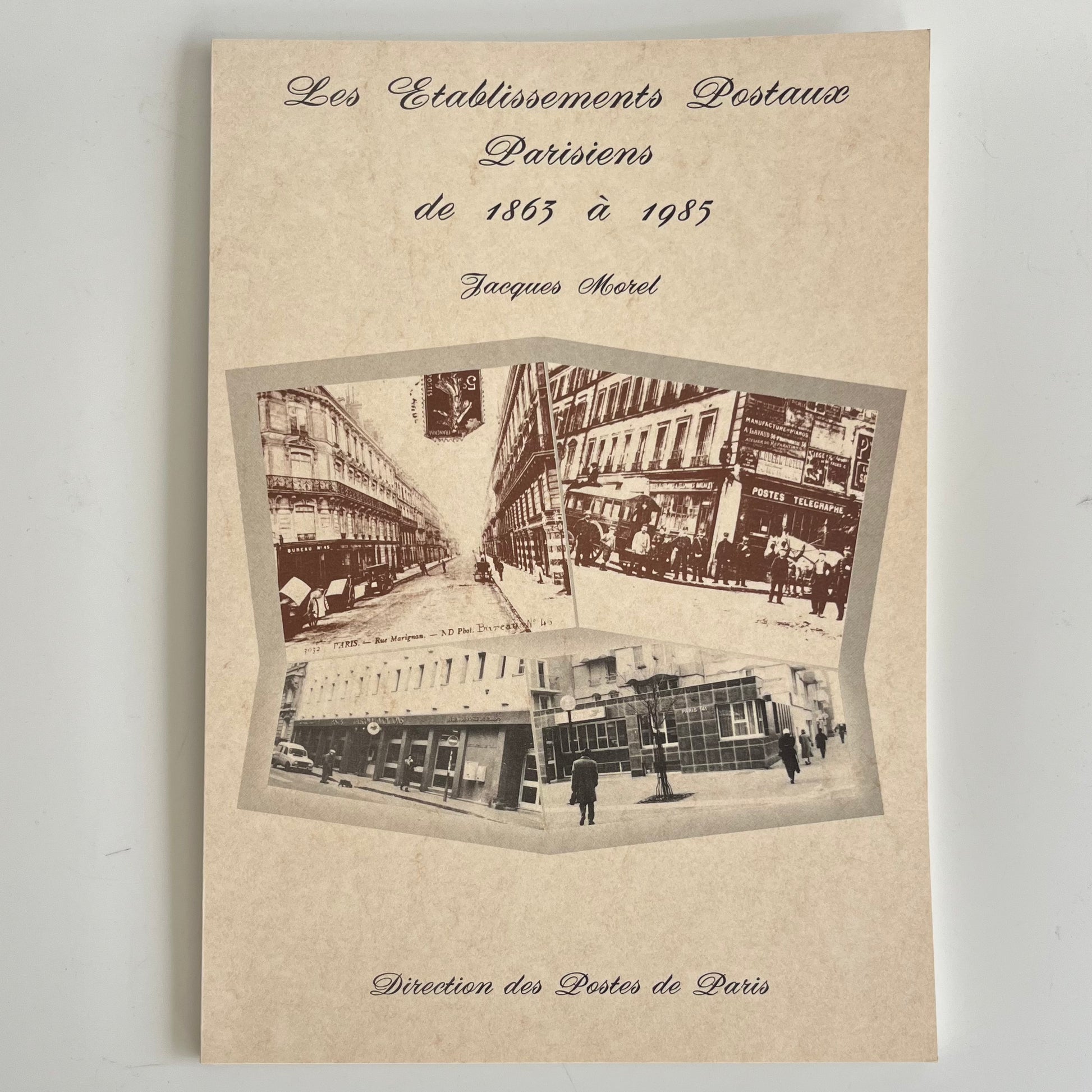 Couverture du livre Les Établissements Postaux Parisiens de 1863 à 1985 par Jacques Morel